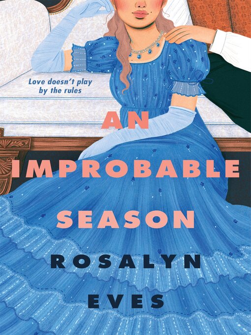 Title details for An Improbable Season by Rosalyn Eves - Available